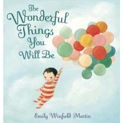 The Wonderful Things You Will Be (Hardcover)