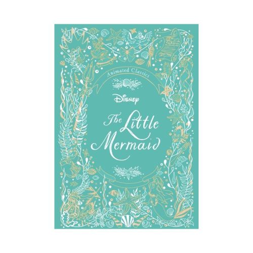 Disney Animated Classics: The Little Mermaid - by Editors of Studio Fun International (Hardcover)