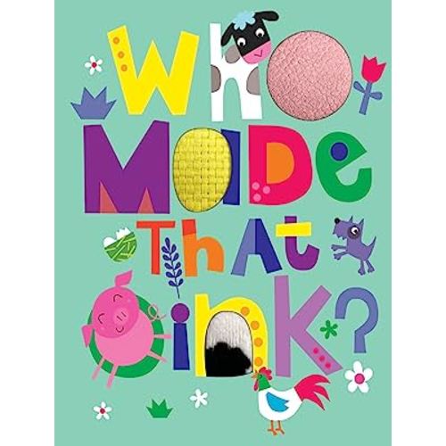 Who Made That Oink? - Children's Sensory Board Book with Touch and Feel