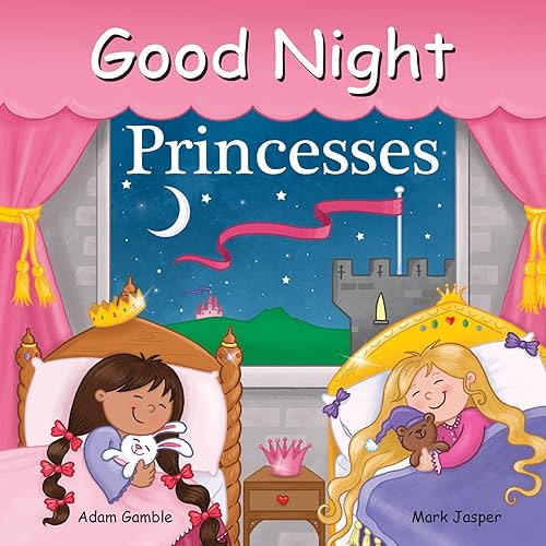 Good Night Princesses (Good Night Our World) Board book – Illustrated, July 5, 2016