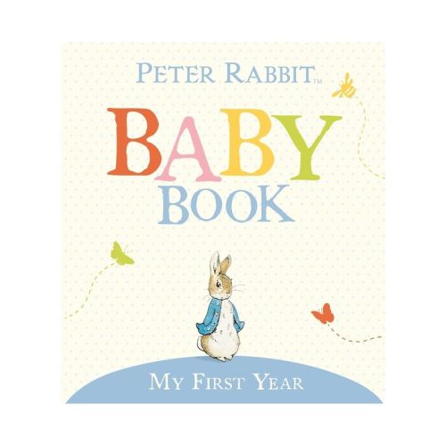 My First Year - (Peter Rabbit) by Beatrix Potter (Hardcover)