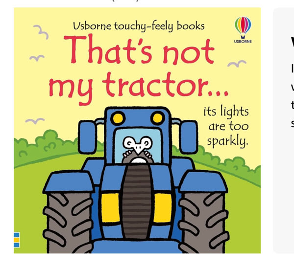 That's not my tractor...: An Interactive, Sensory Touchy-Feely Book Featuring Vehicles with Tactile Patches for Babies and Toddlers (THAT'S NOT MY�)