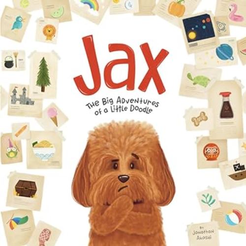 Jax: The Big Adventures of a Little Doodle
