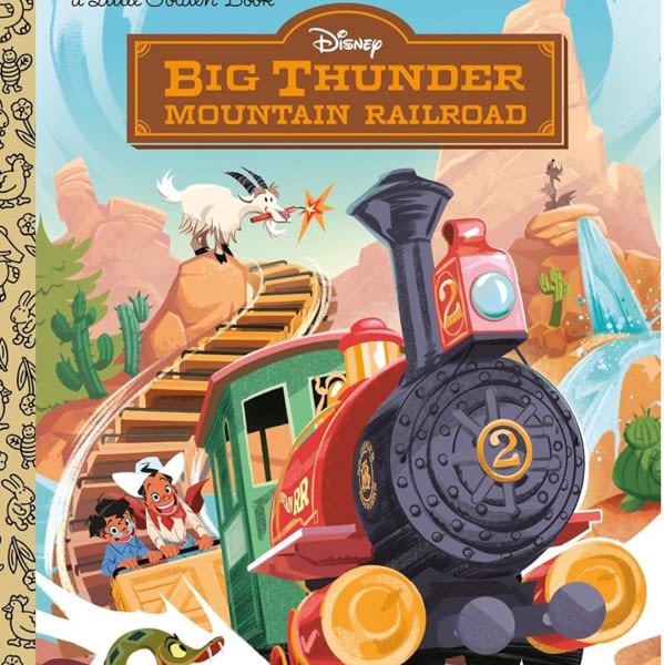 Big Thunder Mountain Railroad (Disney) (Little Golden Book)