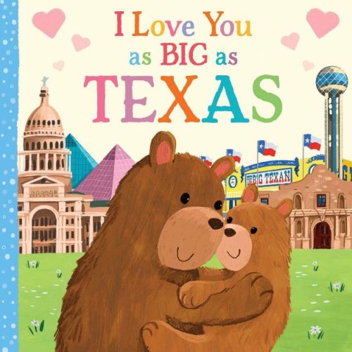 I Love You As Big As Texas - By Rose Rossner (board Book)