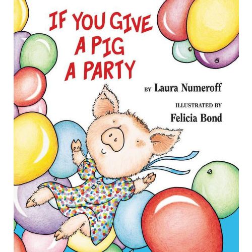 If You Give a Pig a Party (Hardcover)