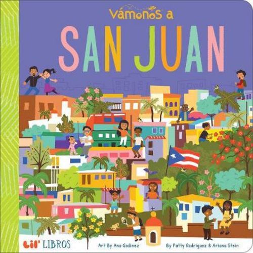 Vámonos: San Juan - (lil' Libros) By Patty Rodriguez & Ariana Stein (board Book)
