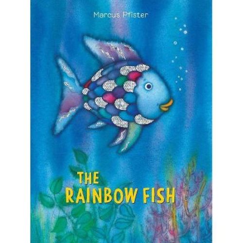 The Rainbow Fish - By Marcus Pfister (hardcover)
