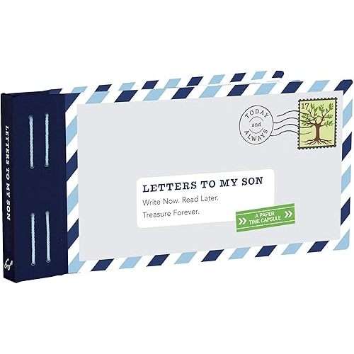 Letters to My Son: Write Now. Read Later. Treasure Forever. Hardcover – July 25, 2017