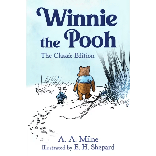 Winnie The Pooh: The Classic Edition Book By A A Milne, (Hardcover) | Indigo