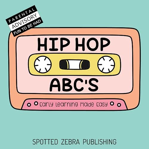 HIP HOP ABC'S: Early Learning Made Easy Paperback – Large Print, February 1, 2023
