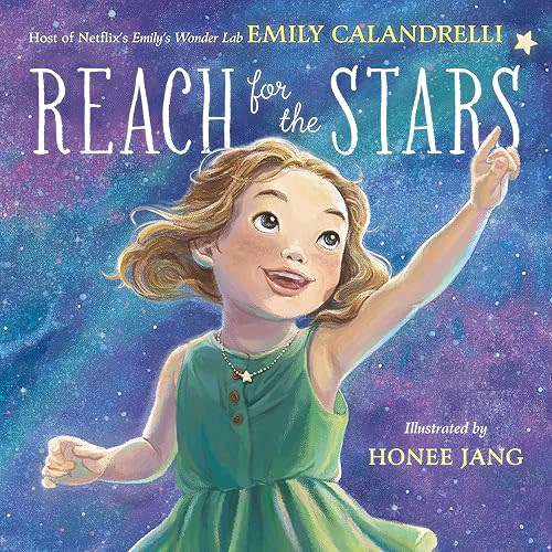 Reach for the Stars Hardcover – Picture Book, April 5, 2022