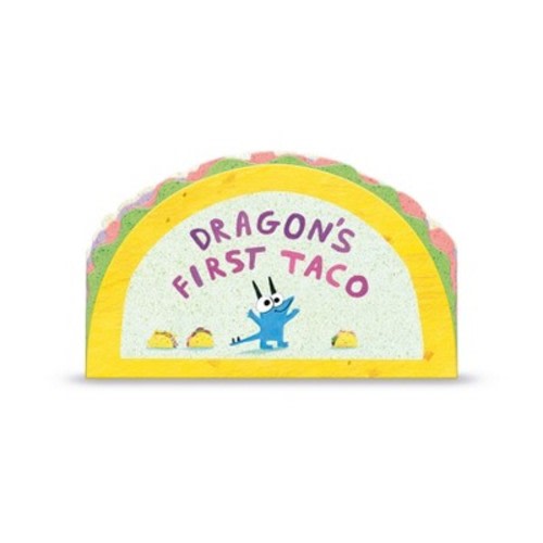 Dragon's First Taco - by Adam Rubin