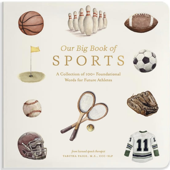 Our Big Book of Sports: A Collection of 100+ Foundational Words for Future Athletes (Tabitha Paige Children's Book Series)