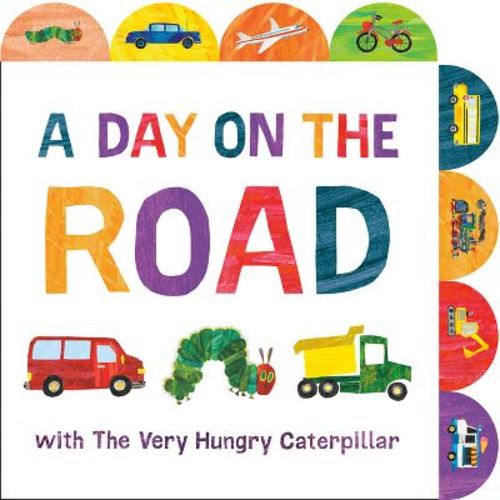 A Day on the Road with the Very Hungry Caterpillar - by Eric Carle (Board Book)