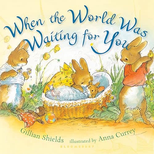 When the World Was Waiting for You Board book – Picture Book, February 14, 2012