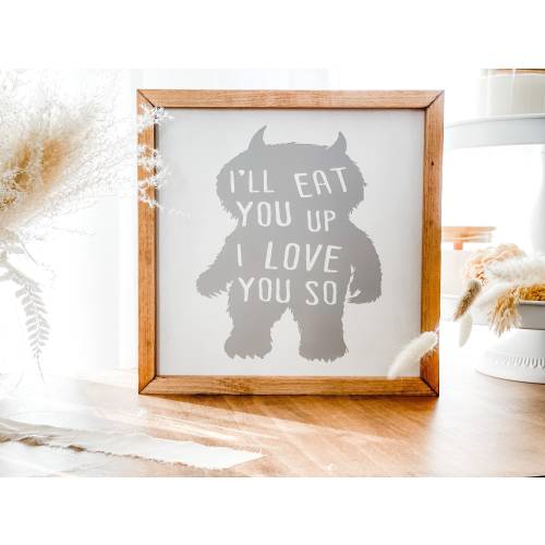 I’ll Eat You Up I Love You So Sign, Where The Wild Things Are Sign, Nursery Decor, Kids Decor, First Birthday Gift, Baby Shower Gift