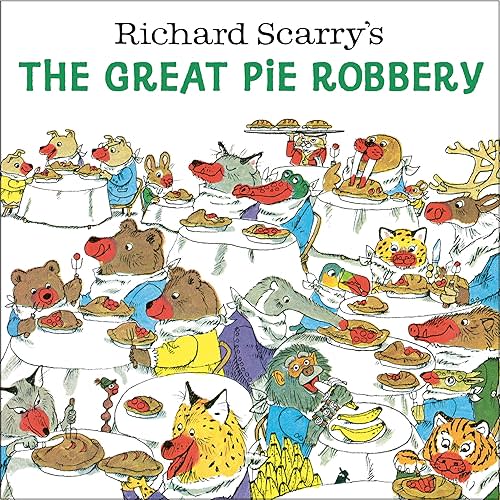 Richard Scarry's The Great Pie Robbery Paperback – Picture Book, September 5, 2023