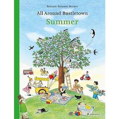 All Around Bustletown: Summer (All Around Bustletown Series)