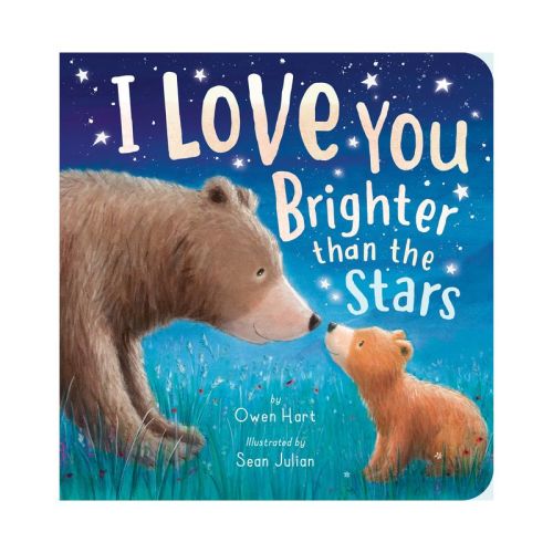I Love You Brighter Than The Stars - By Owen Hart (board Book)