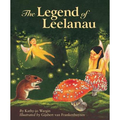 The Legend of Leelanau (Myths) (Hardcover) | Horizon Books