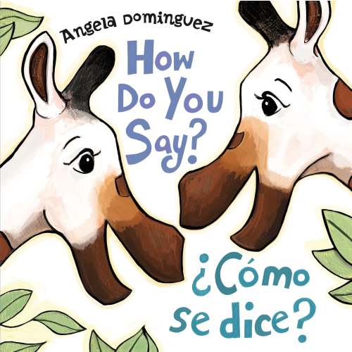 How Do You Say? / ¿Cómo Se Dice? (Spanish bilingual) | Barnes & Noble®