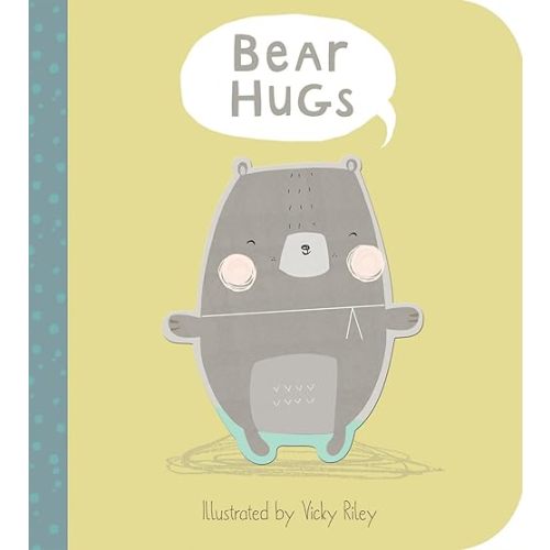 Bear Hugs Board book – March 7, 2017