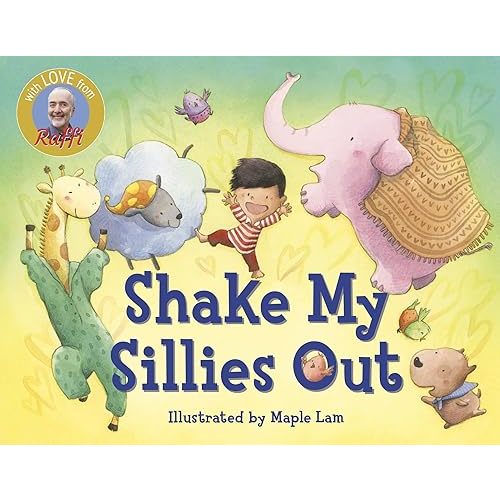 Shake My Sillies Out (Raffi Songs to Read) Board book – Picture Book, June 2, 2020