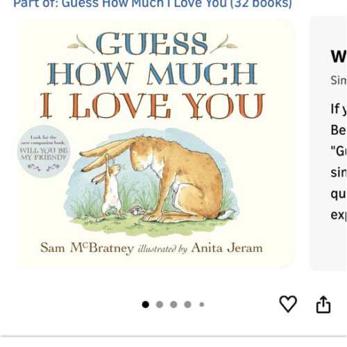 Guess How Much I Love You: (The Heartwarming Tale of Little Nutbrown Hare Loving Right Up to the Moon and Back - An Ideal Baby Shower Gift & Easter Basket Stuffer for Babies & Toddlers)