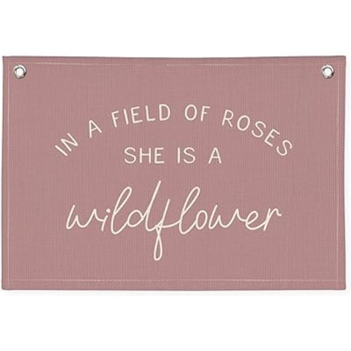 Wildflower Nursery Decor, Girls Room Decor - In a Field Full of Roses She Is a Wildflower Pink Linen Banner Flag for Little Girl Baby Girl