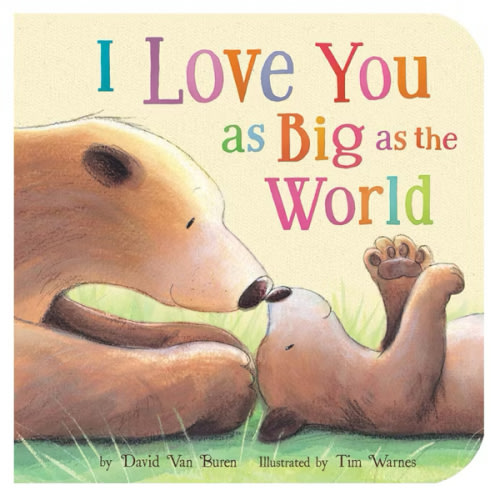 I Love You As Big As the World