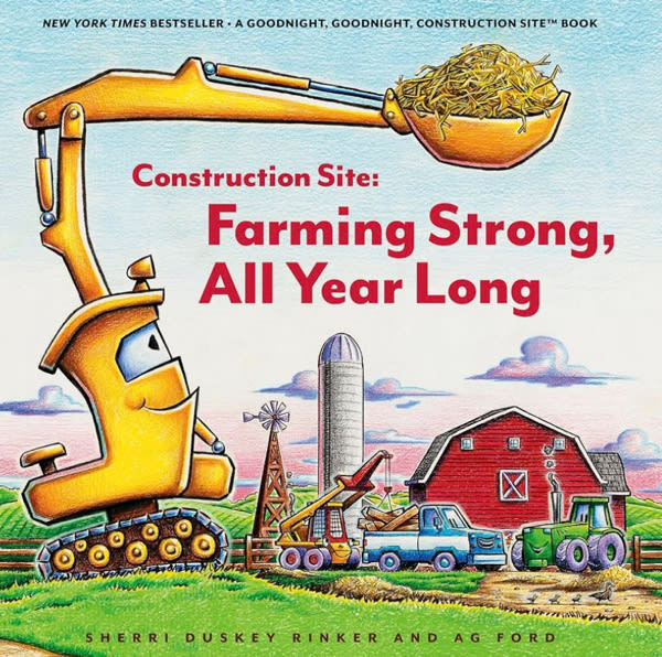 Construction Site: Farming Strong All Year Long (Goodnight Construction Site)