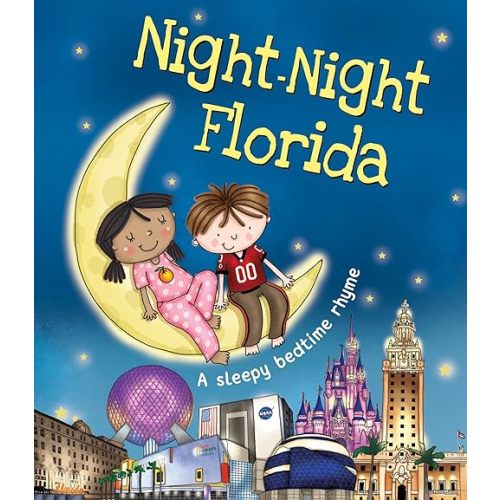 Night-Night Florida: A Bedtime Board Book of Florida Landmarks Board book – October 4, 2016