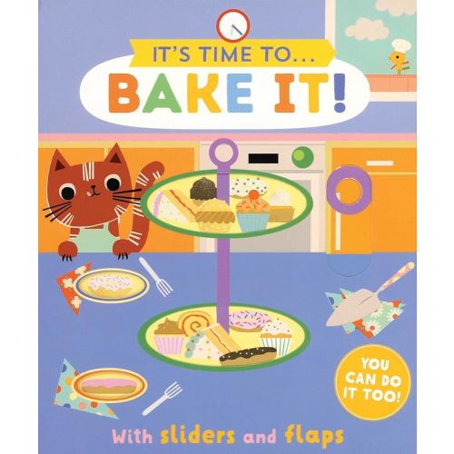 Bake It! (It's Time to ...)