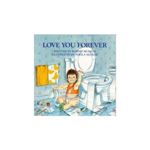 Love You Forever (Paperback) by Robert N. Munsch