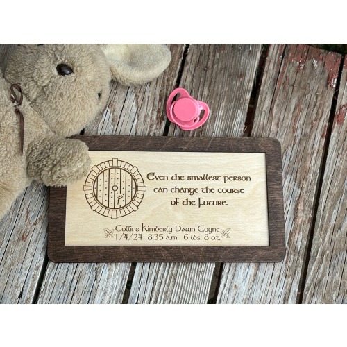 Shire Nursery Sign | 'Even the Smallest Person Can Change the Course of the Future' | Custom Name & Date Option | Fantasy Ring Decor