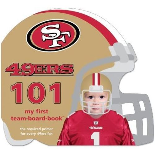 By Brad Epstein San Francisco 49ers 101 (101:My First Team-Board-Book) (Brdbk) Hardcover – November 25, 2010