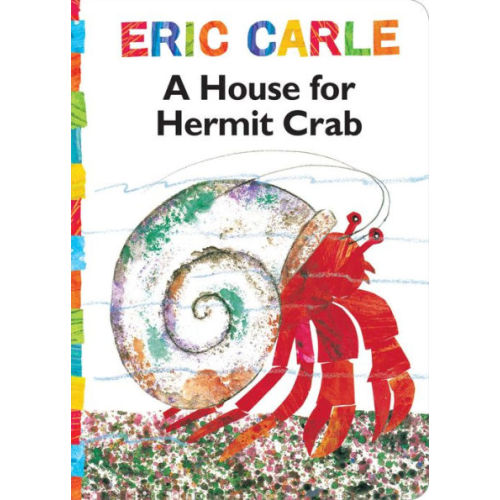 A House for Hermit Crab by Eric Carle, Board Book | Barnes & Noble®