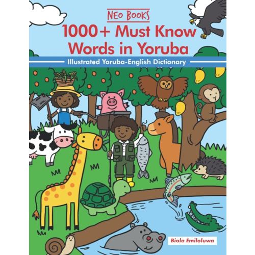 1000+ Must know words in Yoruba (1000+ Must know words of different Nigerian Languages)
