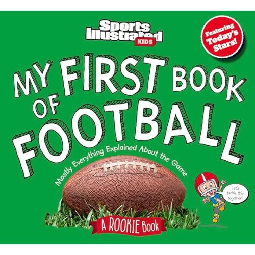 My First Book of Football: A Rookie Book: Sports Illustrated Kids: 9781637275054: Amazon.com: Books