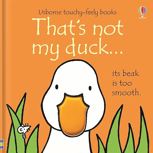 That's Not My Duck...(Usborne Touchy-Feely Books) Board book – Import, October 29, 2013