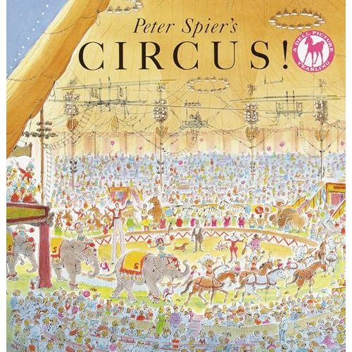 Peter Spier's Circus (A Picture Yearling Book)