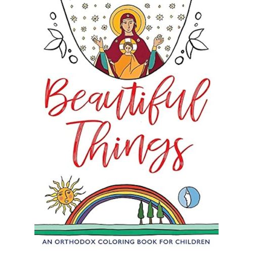 Beautiful Things: An Orthodox Coloring Book for Children