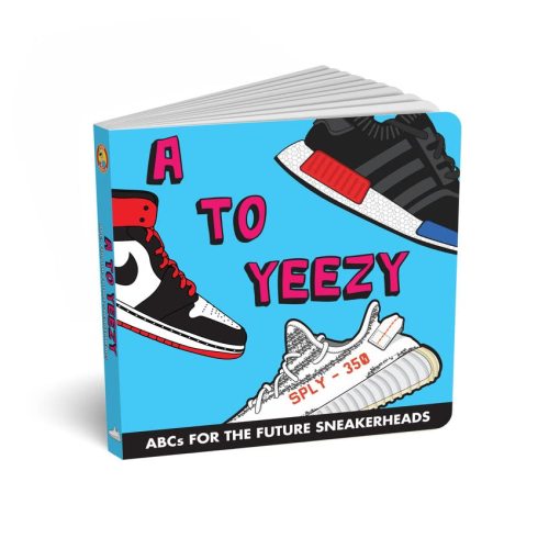 ABCs for the Future Sneakerheads: A to Yeezy - Fun Kids Sneaker Book For Children and Hypebeast Parents, Sneaker ABC book with Grail and Deadstock Kicks, Gift for Shoe Collecting Adults and Toddlers by Diaper Book Club