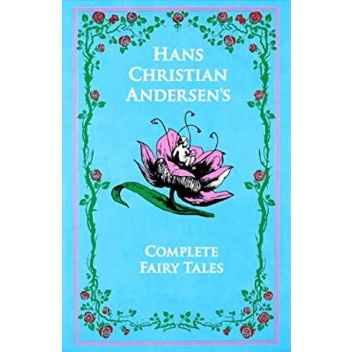 Hans Christian Andersen's Complete Fairy Tales (Leather-bound Classics)