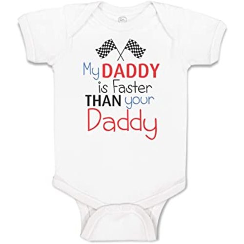 Cute Rascals Baby Bodysuit My Daddy Is Faster than Your Daddy Race Car Dad Father's Day Boy & Girl Baby Clothes Funny Cotton A White Design Only Newborn