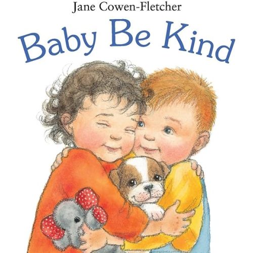 Baby Be Kind Board book – Picture Book, September 25, 2012