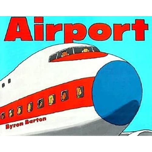 Airport: A Bold, Colorful Picture Book About Flying and Airplanes for Kids (Ages 4-8)