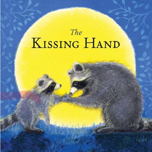 The Kissing Hand (The Kissing Hand Series)