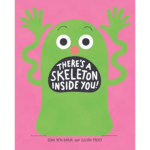 There's a Skeleton Inside You!